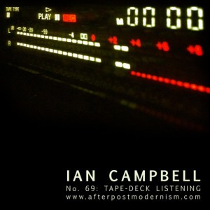Album cover for the recording, "Ian Campbell: No. 69 - Tape Deck Listening".