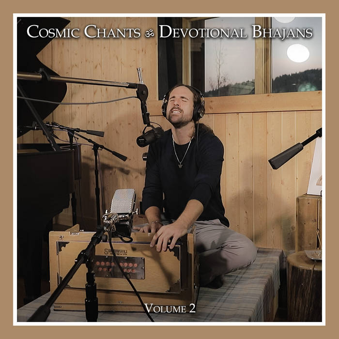 Album cover for the recording, "Jeremy Jones: Cosmic Chants & Devotional Bhajans (Volume 2)".