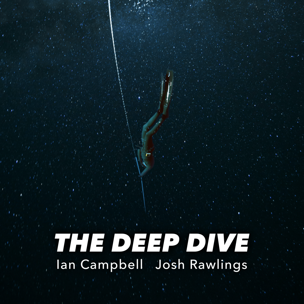 Album cover for the recording, "Ian Campbell and Josh Rawlings: The Deep Dive".