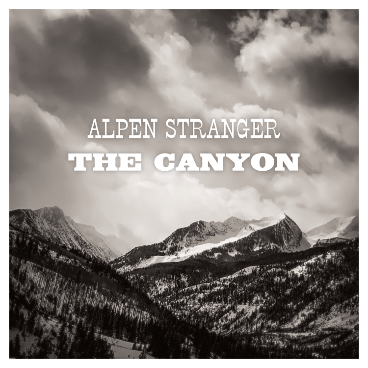 Album cover for the recording, "Alpen Stranger: The Canyon".
